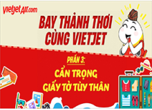 GIẤY TỜ TÙY THÂN KHI BAY